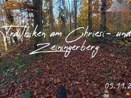 2025-11-05_trailbiken_am_chriesi_und_zeiningerberg_01